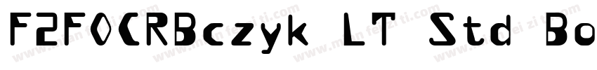 F2FOCRBczyk LT Std Bold Regular字体转换